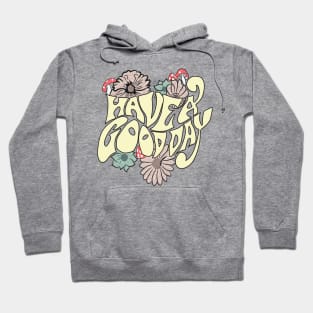 Have a Good Day - Emma's Shirt Gen V Hoodie